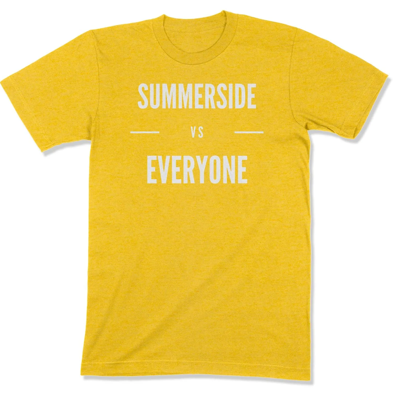 Summerside vs Everyone Unisex T-Shirt