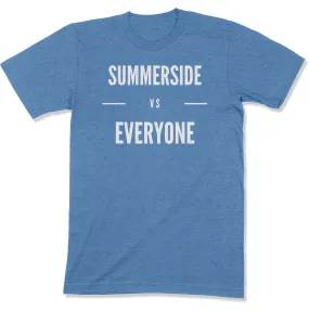 Summerside vs Everyone Unisex T-Shirt