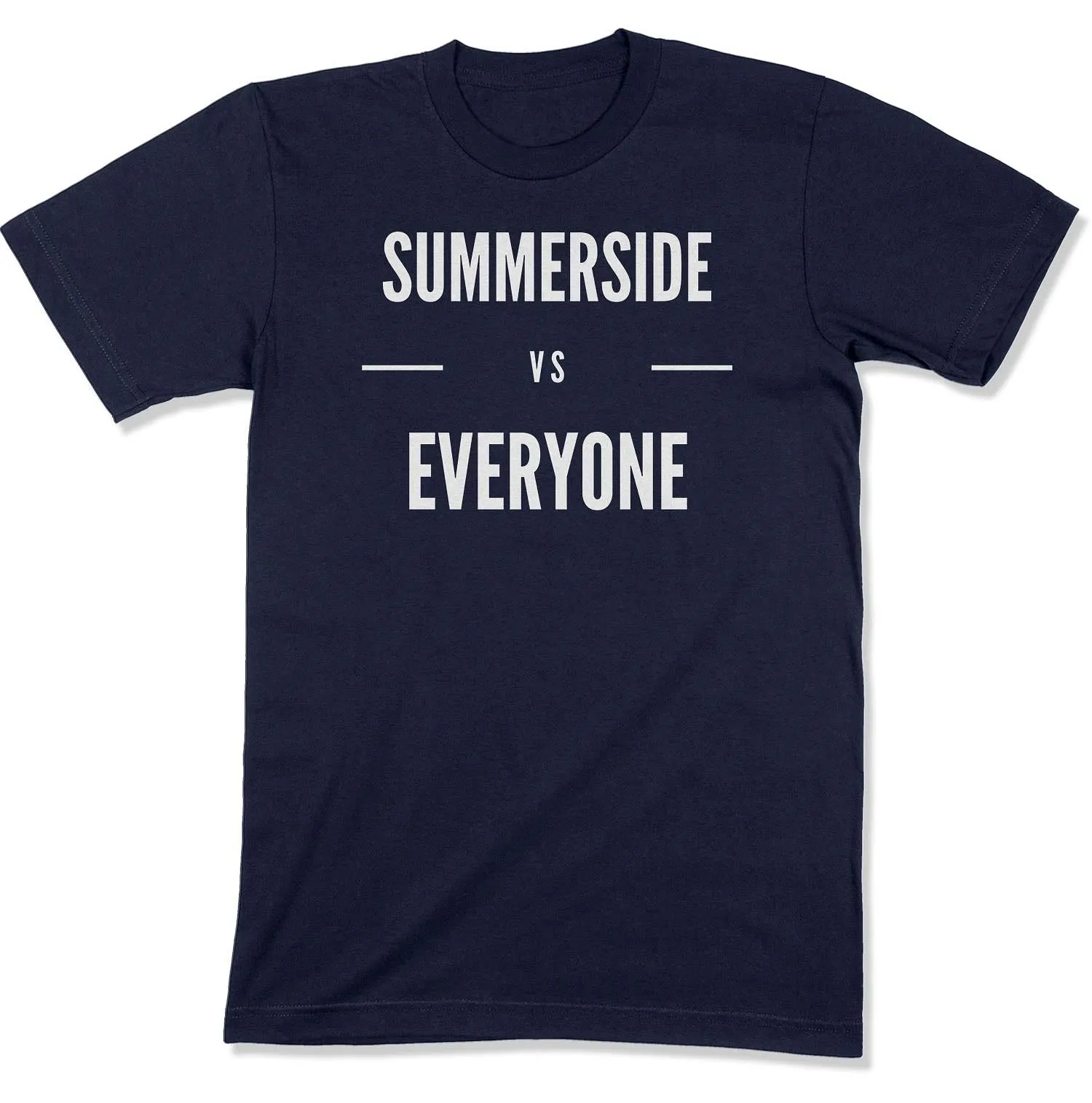 Summerside vs Everyone Unisex T-Shirt