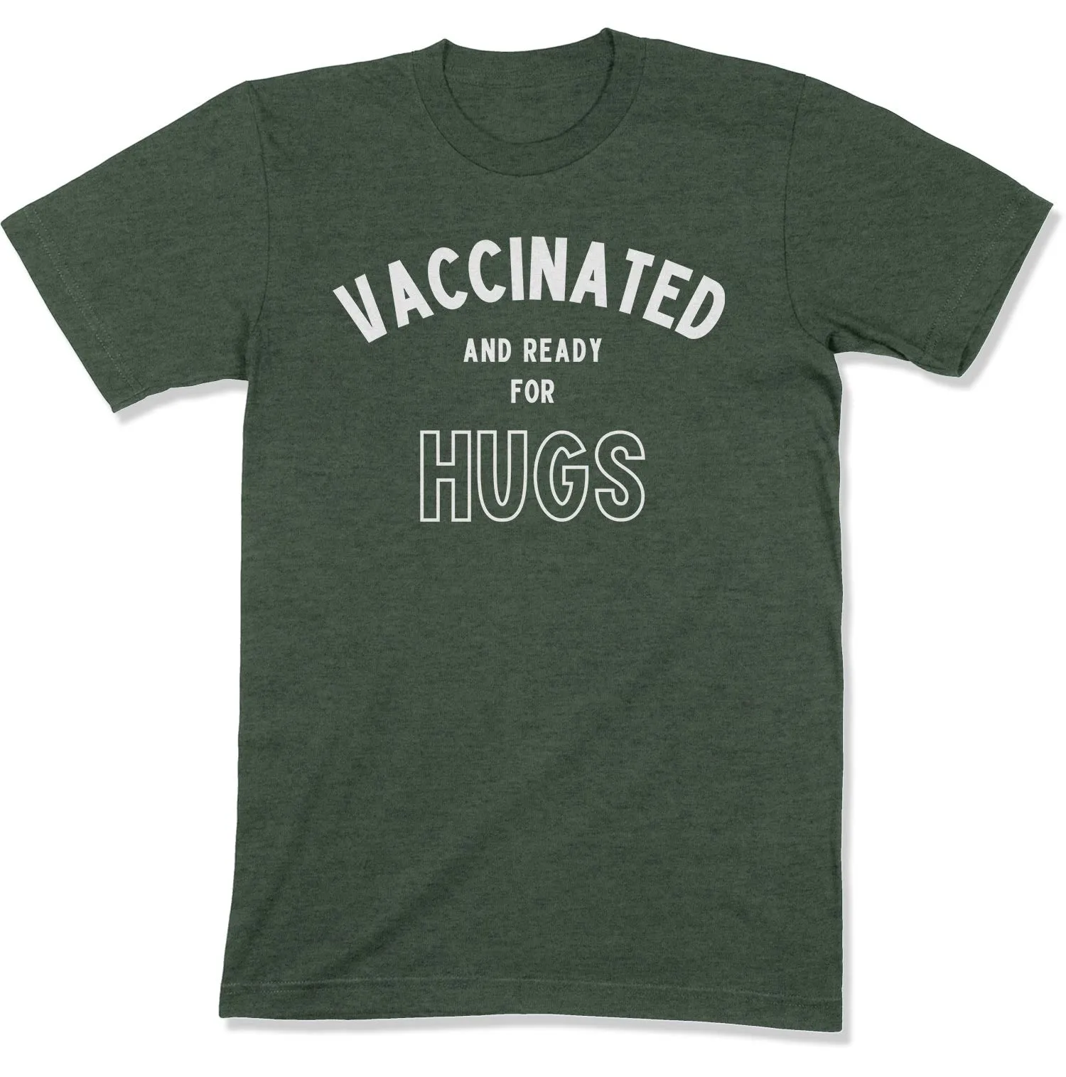 Vaccinated and Ready for Hugs Unisex T-Shirt