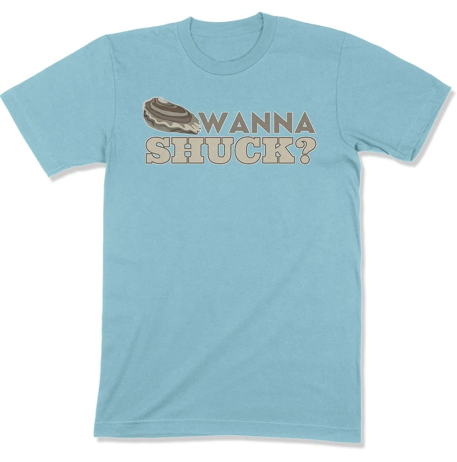 Wanna Shuck? Unisex T-shirt