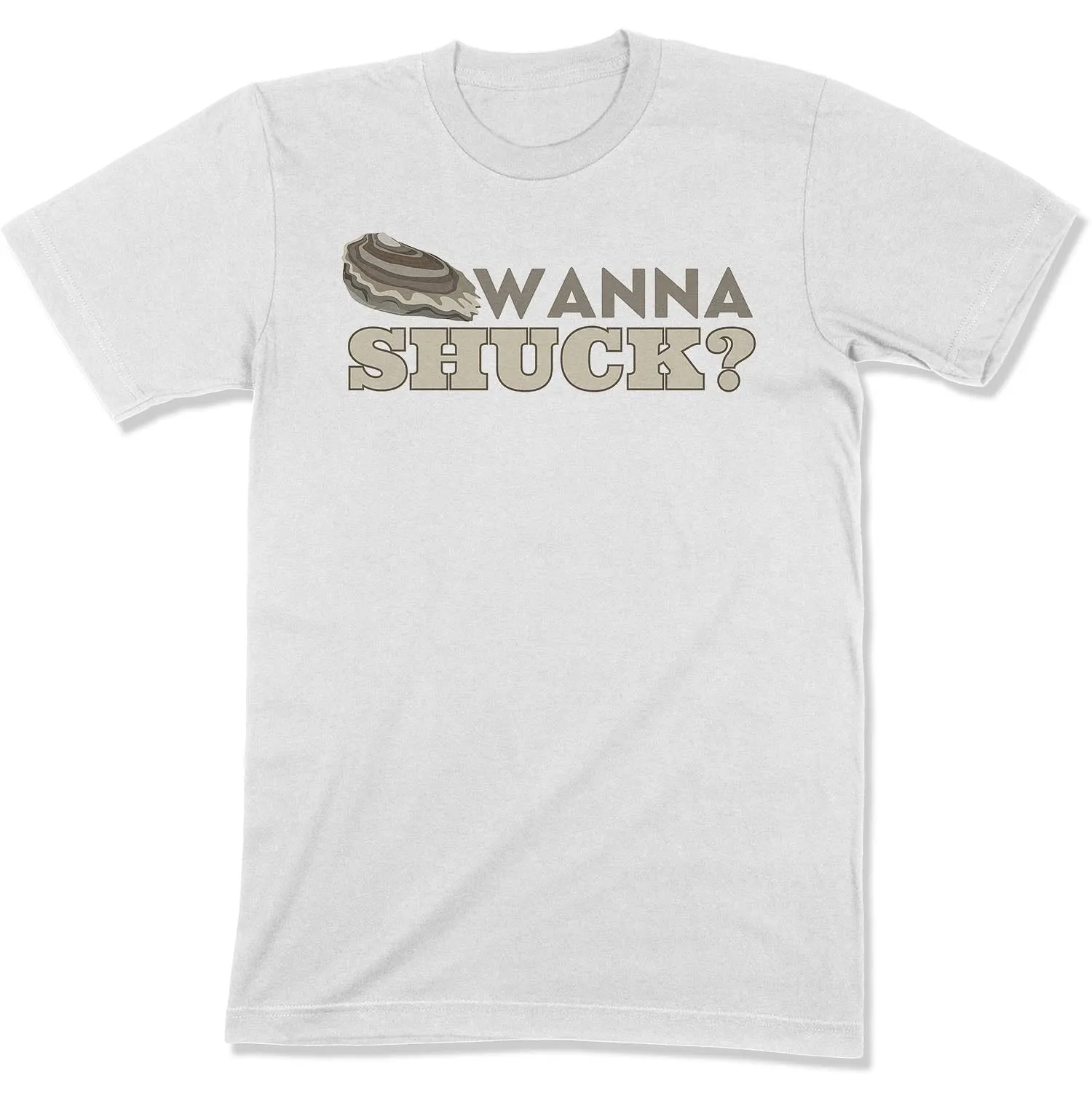 Wanna Shuck? Unisex T-shirt